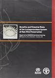 Benefits and potential risks of the lactoperoxidase system of raw milk preservation : report of an FAO/WHO technical meeting, FAO headquarters, Rome, 28 November-2 December 2005