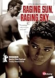 Raging Sun, Raging Sky [DVD] [2010]