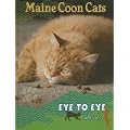 Maine Coon Cats (Eye to Eye with Cats)