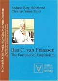 Bas van Fraassen: The Fortunes of Empiricism (Munstersche Vorlesungen Zur Philosophie)