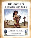 The Legend of the Bluebonnet: An Old Tale of Texas The Legend of the Bluebonnet