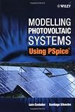 Modelling Photovoltaic Systems Using PSpice