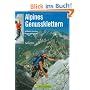 Alpines Genussklettern. 45 Routen zwischen Allg�u und Salzburg: 50 Routen zwischen Allg�u und Salzburg