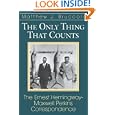 Only Thing That Counts: The Ernest Hemingway-Maxwell Perkins Correspondence