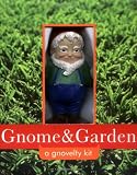 Gnome and Garden by Marcus Mennes