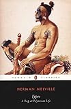 Typee: A Peep at Polynesian Life (Penguin Classics)