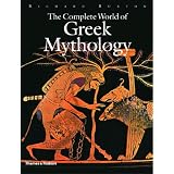 Complete World Of Greek Mythologyby Richard Buxton