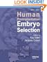 Reproduction Bundle: Human Embryo Evaluation and Selection (Reproductive Medicine & Assisted Reproductive Techniques) (Volume 5)