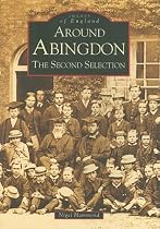 Around Abingdon: The Second Selection (Archive Photographs: Images of England)