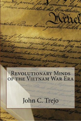 Revolutionary Minds of the Vietnam War Era