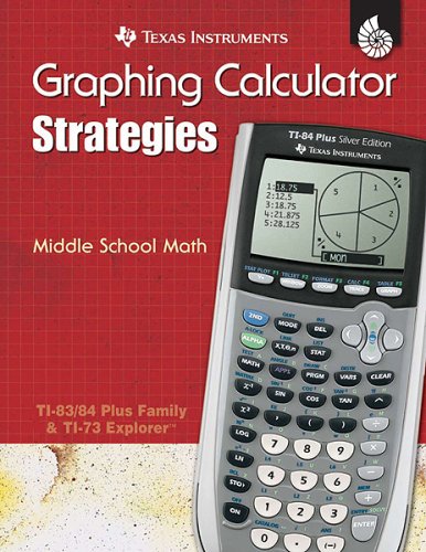 TI Graphing Calculator Strategies Middle School Math:  (TI Graphing Calculator Strategies)