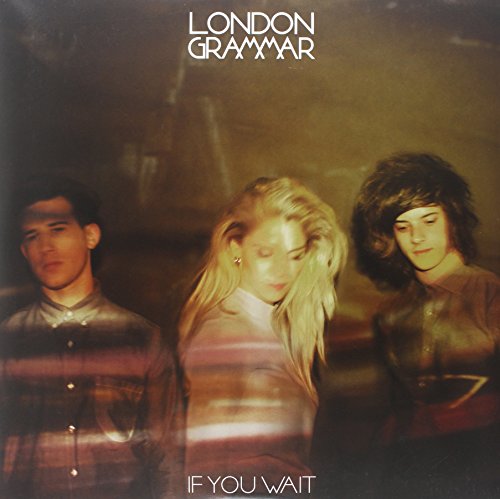 Album Art for If You Wait by London Grammar