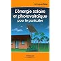 L'énergie solaire et photovoltaïque pour le particulier