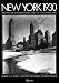 New York 1930: Architecture and Urbanism Between the Two World Wars