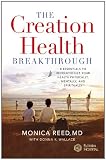 The Creation Health Breakthrough: 8 Essentials to Revolutionize Your Health Physically, Mentally, and Spiritually