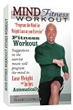 Mind Fitness Workout - Program the Mind for Weight loss as You Exercise - Fitness Workout!