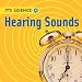 Hearing Sounds (It's Science)