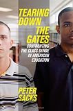 Tearing Down the Gates: Confronting the Class Divide in American Education