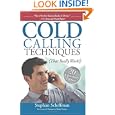 Cold Calling Techniques, 20th Anniversary Edition: That Really Work!'