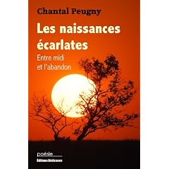 Les naissances �carlates / Entre midi et l'abandon