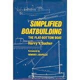 Simplified Boatbuilding: The Flat-Bottom Boat