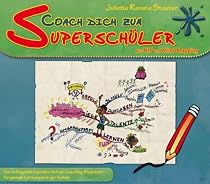 Coach Dich zum Superschüler: mit NLP und Mind-Mapping