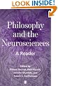Philosophy and the Neurosciences: A Reader