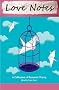 Love Notes: A Collection of Romantic Poetry