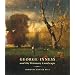 George Inness and the Visionary Landscape