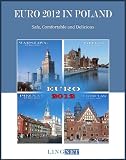 EURO 2012 in Poland - Safe, Comfortable and Delicious