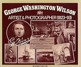 George Washington Wilson : artist and photographer 1823-93