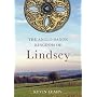 The Anglo-Saxon Kingdom of Lindsey: The Archaeology of an Anglo-Saxon Kingdom