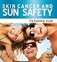 Skin Cancer and Sun Safety: The Essential Guide (Need2know)
