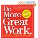 Do More Great Work: Stop the Busywork. Start the Work That Matters.