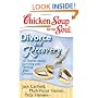 Chicken Soup for the Soul: Divorce and Recovery: 101 Stories about Surviving and Thriving after Divorce