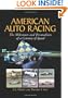 American Auto Racing: The Milestones and Personalities of a Century of Speed