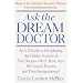 Ask the Dream Doctor: An A-Z Guide to Deciphering the Hidden Symbols of Your Dreams