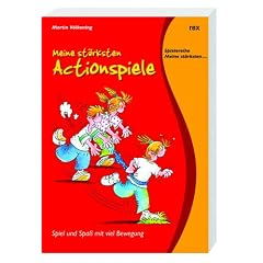 Meine st�rksten Actionspiele: Spiel und Spass mit viel Bewegung
