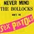 Never Mind The Bollocks, Here's The Sex Pistols
