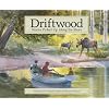 Driftwood: Stories Picked Up Along the Shore