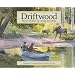 Driftwood: Stories Picked Up Along the Shore