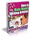 How To Make Money Writing Articles Online + FREE BONUS (Online Money Makers)