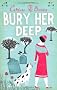 Bury Her Deep (Dandy Gilver Mystery)