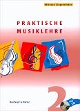 Produkt-Bild: Praktische Musiklehre. Das ABC der Musik in Unterricht und Selbststudium. Heft 2