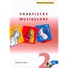 Praktische Musiklehre. Das ABC der Musik in Unterricht und Selbststudium. Heft 2