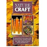 Nature Crafts : Step-by-step Nature Craft Projects to create, including Wreaths, Corn Dollies, Baskets, Pot Pourri, Jewellery and Centrepieces / Tiger Books International [Import]by Tiger Books International