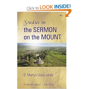 Studies in the Sermon on the Mount: One-Volume Edition D. Martyn Lloyd-Jones