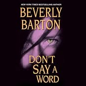 Don't Say a Word | [Beverly Barton]