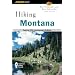 Hiking Montana, 3rd: 25th Anniversary Edition (State Hiking Guides Series)