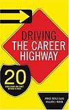 Driving the Career Highway: 20 Road Signs You Can't Afford to Miss